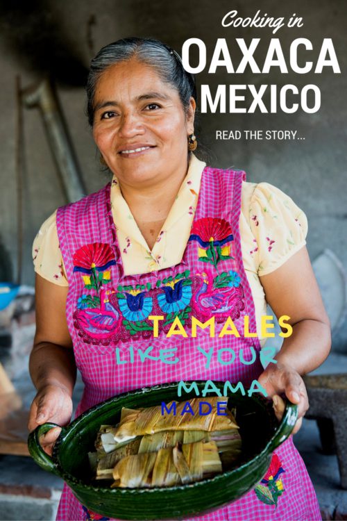 Cooking in Teotitlán de Valle, Oaxaca – Mexico